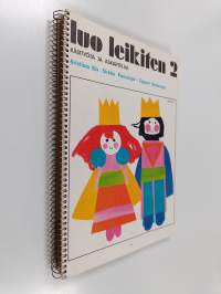 Luo leikiten 2 : käsityötä ja askartelua