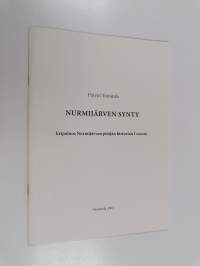 Nurmijärven synty : Eripainos Nurmijärven pitäjän historian 1. osasta