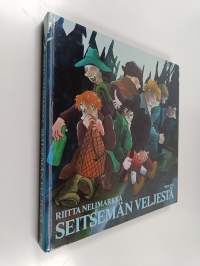 Seitsemän veljestä : ilosteleva elämänkertomus seitsemän jukuripäisen nuoren miehen vaiheista 1800-luvun puolivälin eteläisessä Hämeessä (signeerattu)