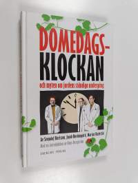 Domedagsklockan och myten om jordens ständiga undergång