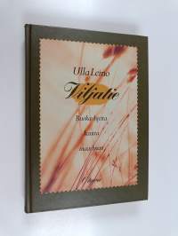 Viljatie : ruokaohjeita kautta maailman (signeerattu, tekijän omiste)