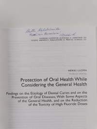 Protection of oral health while considering the general health : findings on the etiology of dental caries and on the prevention of oral diseases, with some aspec...