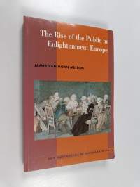 The rise of the public in Enlightenment Europe