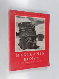 Mexikansk konst : från forntid till nutid