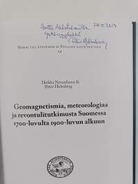 Geomagnetismia, meteorologiaa ja revontulitutkimusta Suomessa 1700-luvulta 1900-luvun alkuun (signeerattu, tekijän omiste)