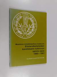 Maatalous-metsätieteellinen tiedekunta : elintarvike kanditaatin tutkinnon opinto-opas 1989-1981