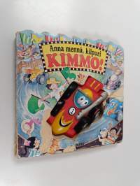 Anna mennä, kilpuri Kimmo!