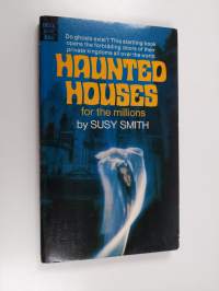 Haunted houses for the millions