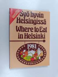 Syö hyvin Helsingissä = Where to eat in Helsinki
