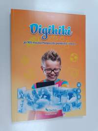 Digihiki : ja 165 muuta Peppu irti penkistä -ideaa