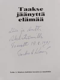 Taakse jäänyttä elämää : Terho A. Könösen laulemia korsuista ja muualtakin (signeerattu, tekijän omiste)