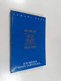 Jos miestä missä tarvitaan : poimintoja ja puheenvuoroja Hämeenlinnan sotilaspiirin 60-vuotistaipaleelta (tekijän omiste, signeerattu)