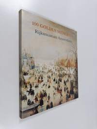 100 golden memories : Rijksmuseum Amsterdam