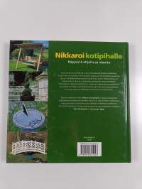 Nikkaroi kotipihalle : näppäriä ohjeita ja ideoita