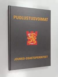 Suomen puolustusvoimien joukko-osastoperinteet : puolustusvoimat 90 vuotta 1918-2008