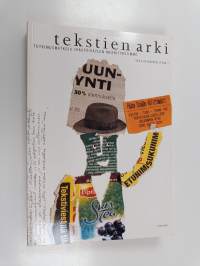 Tekstien arki : tutkimusmatkoja jokapäiväisiin merkityksiimme