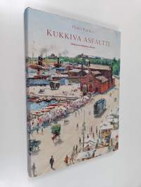 Kukkiva asfaltti : hiukan nostalginen albumi