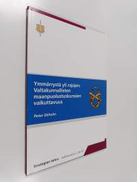 Ymmärrystä yli rajojen : valtakunnallisten maanpuolustuskurssien vaikuttavuus