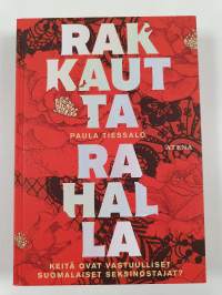 Rakkautta rahalla : keitä ovat vastuulliset suomalaiset seksinostajat? (UUSI)