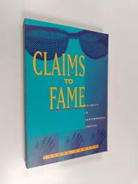 Claims to fame : celebrity in contemporary America