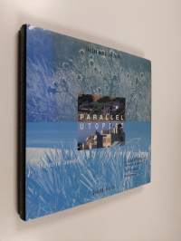 Parallel Utopias - The Quest for Community : the Sea Ranch, California, Seaside, Florida