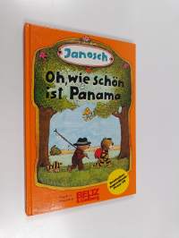 Oh, wie schön ist Panama - die Geschichte, wie der kleine Tiger und der kleine Bär nach Panama reisen