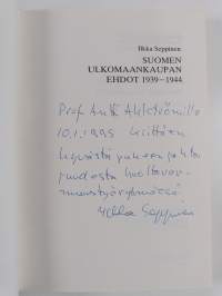 Suomen ulkomaankaupan ehdot 1939-1944 = Die finnischen Aussenhandelsbedingungen 1939-1944 (signeerattu, tekijän omiste)