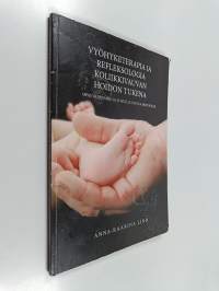 Vyöhyketerapia ja refleksologia koliikkivauvan hoidon tukena : opas vanhemmille ja muille vauvaa hoitaville