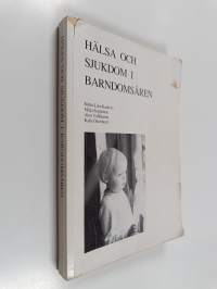 Hälsa och sjukdom i barndomsåren