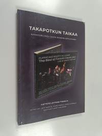 Takapotkun taikaa : Kakkosnelonen jazzin rakennuspalikkana : mietteitä levymme tiimoilta
