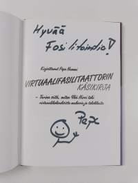 Virtuaalifasilitaattorin käsikirja : tarina siitä, miten Ykä Hirvi teki virtuaalikokouksista mukavia ja tehokkaita (signeerattu, tekijän omiste)