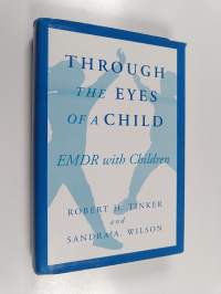 Through the eyes of a child : EMDR with children