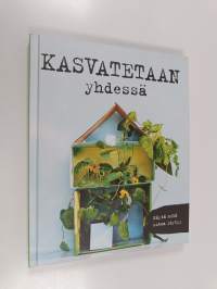 Kasvatetaan yhdessä