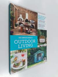The complete guide to outdoor living