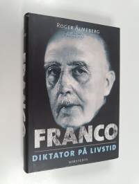 Franco - Diktator på livstid