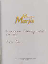 Maineikas Marjis : Marjaniemen ryhmäpuutarha ry. 1946-2006 (signeerattu, tekijän omiste)
