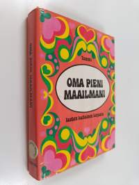 Oma pieni maailmani