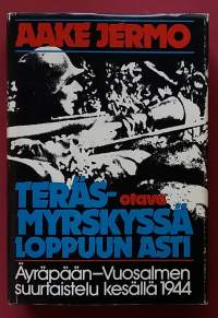 Teräsmyrskyssä loppuun asti. (Sotahistoria)