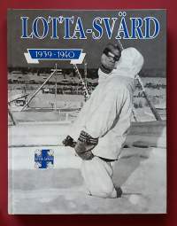 Lotta-Svärd 1939 - 1940.  ( Sota-aika, sotahistoria, Suomen naiset)