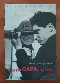 Sotaa ja sampanjaa - Robert Capan elämä