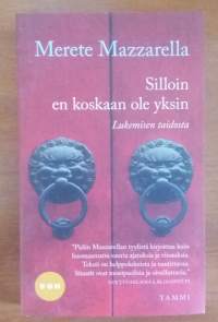 Silloin en koskaan ole yksin - Lukemisen taidosta