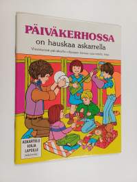 Päiväkerhossa on hauskaa askarrella : yhteistyössä päiväkerho-ohjaajien kanssa suunniteltu kirja