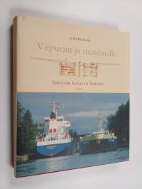 Viipuriin ja maailmalle : Saimaan kanavan historia