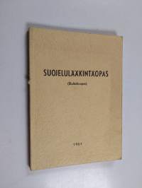 Suojelulääkintäopas : (Slulääk-opas) 1961