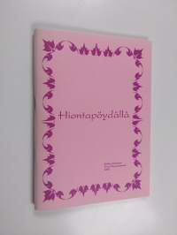 Hiontapöydällä
