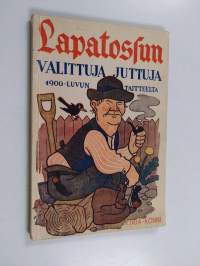 Lapatossun valittuja juttuja 1900-luvun taitteelta