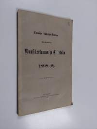 Suomen lähetys-seuran neljäskymmenes wuosikertomus ja tilinteko 1898