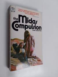 The Midas Compulsion