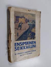 Ensimäinen seikkailuni y. m. kertomuksia