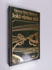 Joki virtaa yhä : Vilho Rantasen elämäkerta